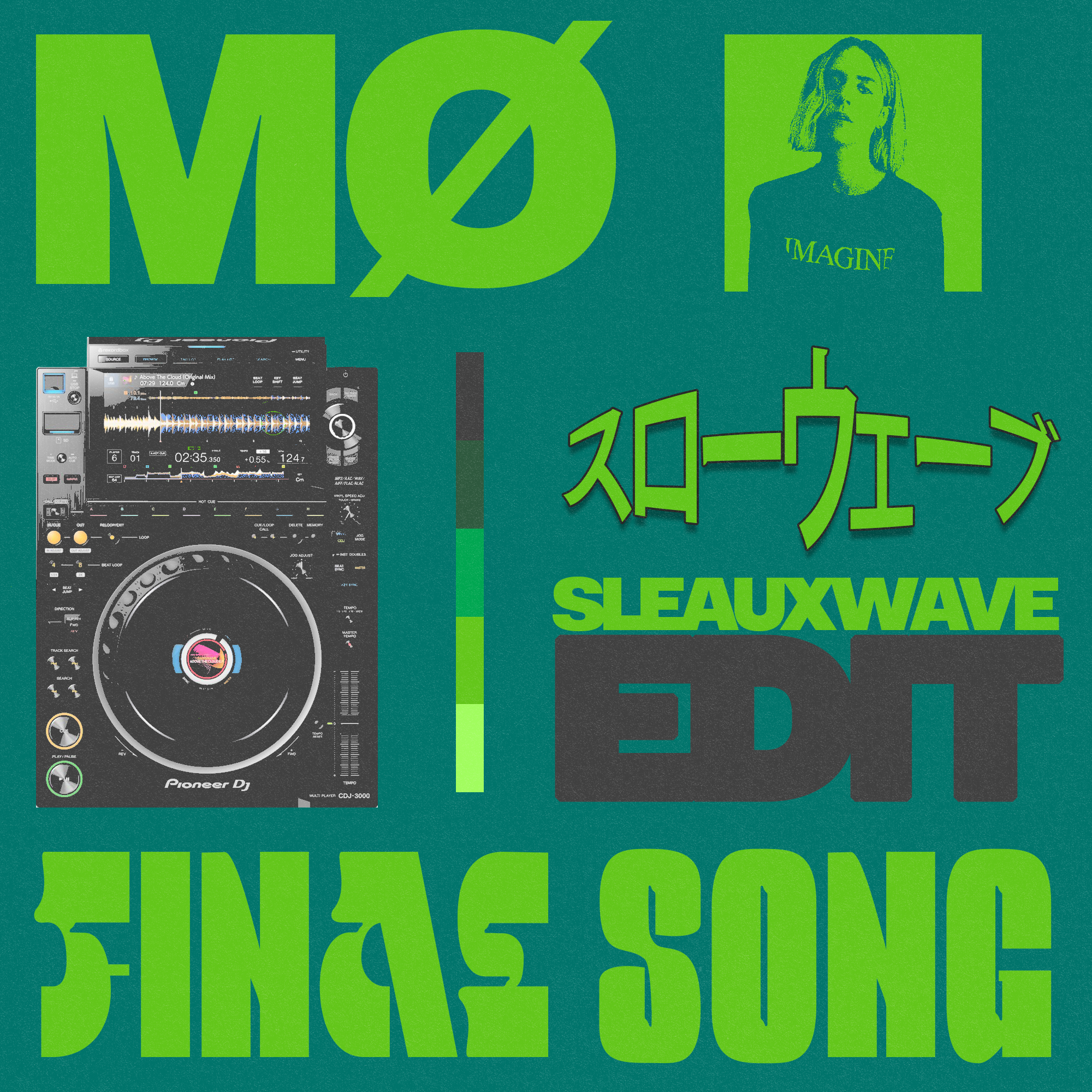 Final Song [SLEAUXWAVE Edit]