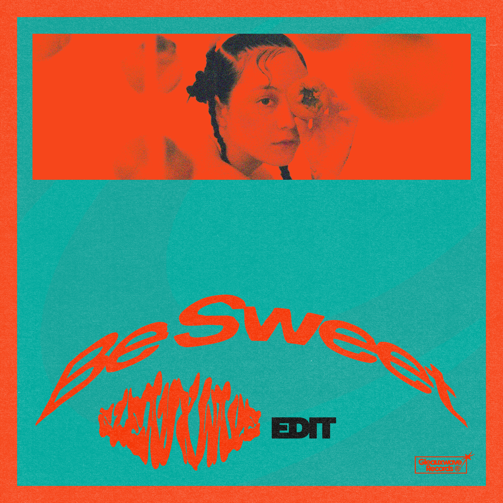 Be Sweet [SLEAUXWAVE Edit]