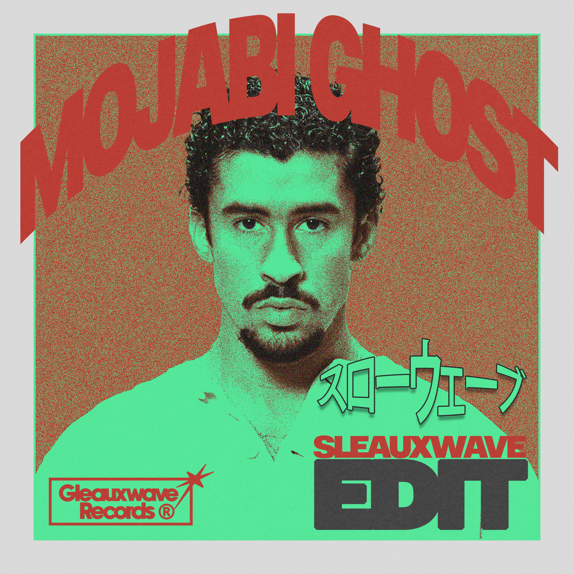 Mojabi Ghost [SLEAUXWAVE Edit]